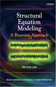 Structural Equation Modeling: A Bayesian Approach (Repost)