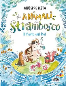 Giuseppe Festa - Il furto del Rut. Gli animali di Strambosco