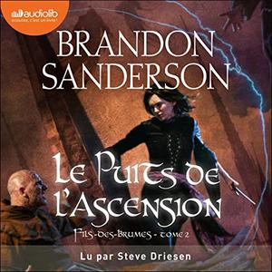 Brandon Sanderson, "Fils des brumes, Tome 2 : Le puits de l'ascension"