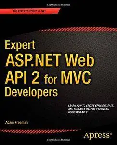 Expert ASP.NET Web API 2 for MVC Developers (Repost)