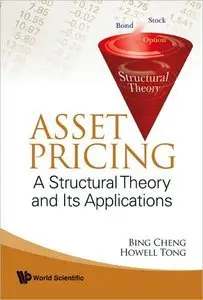 Asset Pricing: A Structural Theory and Its Applications (repost)