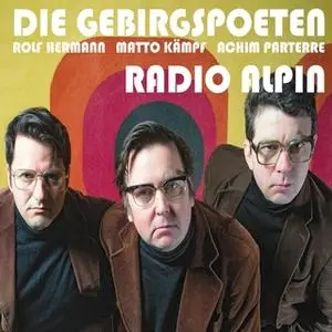 «Radio Alpin» by Die Gebirgspoeten,Achim Parterre