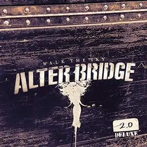 Alter Bridge - Walk the Sky 2.0 (Deluxe) (2020) [Official Digital Download]