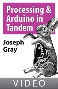 Oreilly - Processing and Arduino in Tandem