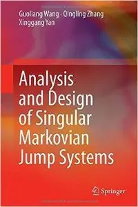 Analysis and Design of Singular Markovian Jump Systems