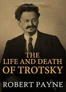 The Life and Death of Trotsky