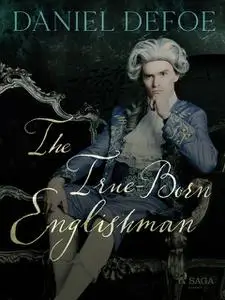 «The True-Born Englishman» by Daniel Defoe