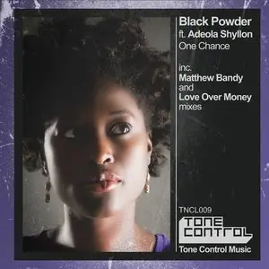 Black Powder feat. Adeola Shyllon - One Chance (2010)