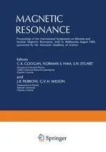 Magnetic Resonance: Proceedings of the International Symposium on Electron and Nuclear Magnetic Resonance, held in Melbourne, A