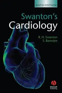 Swanton's Cardiology: A Concise Guide to Clinical Practice