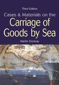 Cases and Materials on the Carriage of Goods by Sea (repost)