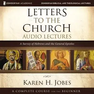 «Letters to the Church: Audio Lectures» by Karen H. Jobes