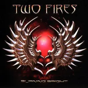 Two Fires - Burning Bright (2010) Repost