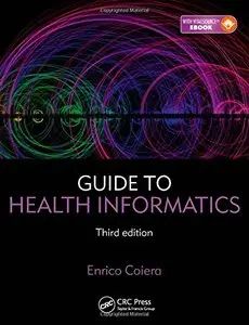 Guide to Health Informatics (3rd Edition) (Repost)