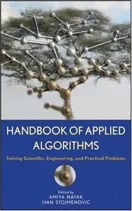 Handbook of Applied Algorithms: Solving Scientific, Engineering, and Practical Problems (repost)