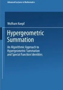 Hypergeometric Summation: An Algorithmic Approach to Summation and Special Function Identities
