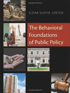 The Behavioral Foundations of Public Policy