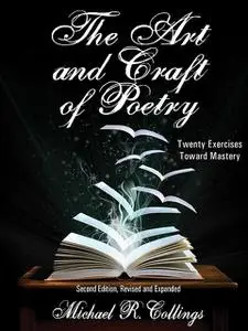 «The Art and Craft of Poetry» by Michael R.Collings