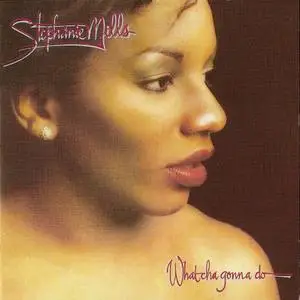 Stephanie Mills ‎- What Cha Gonna Do With My Lovin' (1979) {BBR}