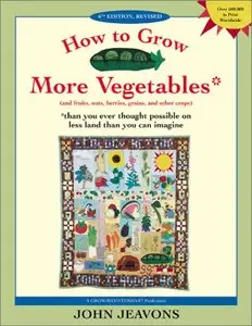 How to Grow More Vegetables, 6th edition
