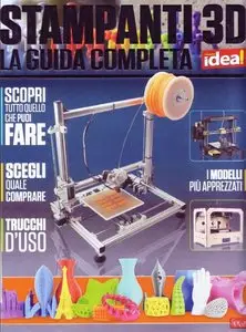Computer Idea - Speciali Stampanti 3D - Agosto 2014