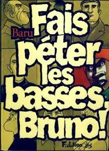 Fais Peter Les Basses Bruno - T01 - Fais Peter Les Basses Bruno