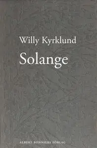 «Solange» by Willy Kyrklund