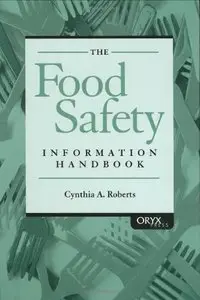 The Food Safety Information Handbook by Cynthia Roberts [Repost]