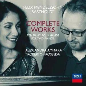 Roberto Prosseda & Alessandra Ammara - Mendelssohn: Complete Works for Piano Four Hands and for Two Pianos (2015) [24/96]