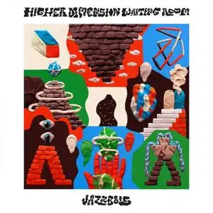 Jazzbois - Higher Dimension Waiting Room (2023)