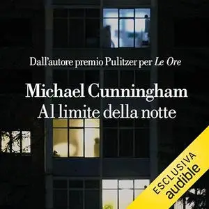 «Al limite della notte» by Michael Cunningham