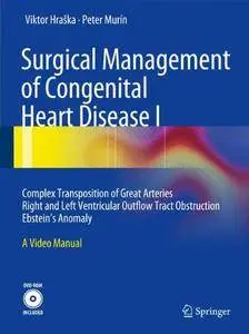 Surgical Management of Congenital Heart Disease I (repost)