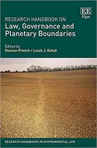 Research Handbook on Law, Governance and Planetary Boundaries