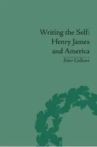 Writing the Self: Henry James and America