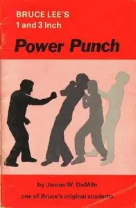 Bruce Lee's 1 and 3 Inch Power Punch (Repost)