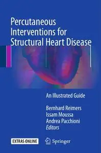 Percutaneous Interventions for Structural Heart Disease: An Illustrated Guide (Repost)