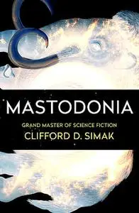 «Mastodonia» by Clifford Simak