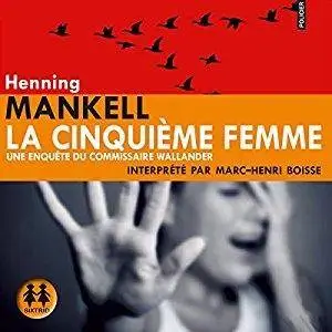 Henning Mankell, "La cinquième femme"