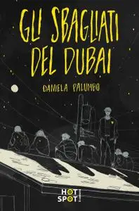 Daniela Palumbo - Gli sbagliati del Dubai