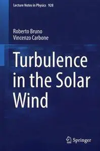 Turbulence in the Solar Wind (Lecture Notes in Physics) [Repost]