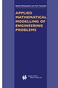 Applied Mathematical Modelling of Engineering Problems (Repost)