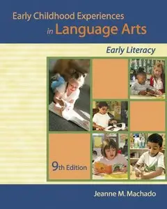 Early Childhood Experiences in Language Arts: Early Literacy, 9 edition