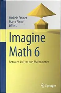 Imagine Math 6: Between Culture and Mathematics