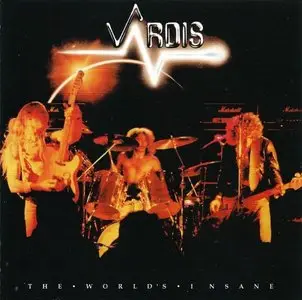 Vardis - The World's Insane (1981) [Reissue 2009]