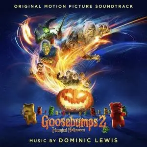 Dominic Lewis - Goosebumps 2: Haunted Halloween (Original Motion Picture Soundtrack) (2018) [Official Digital Download]