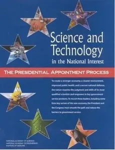 Science and Technology in the National Interest: The Presidential Appointment Process (Repost)