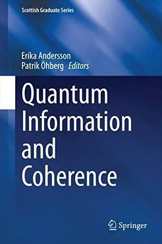 Quantum Information and Coherence (Scottish Graduate Series)