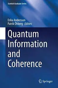 Quantum Information and Coherence (Scottish Graduate Series)