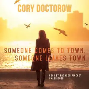 «Someone Comes to Town, Someone Leaves Town» by Cory Doctorow