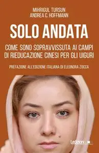Solo andata - Mihrigul Tursun